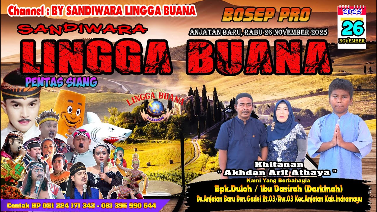 LIVE SANDIWARA LINGGA BUANA Anjatan Baru, Rabu 26 November 2025 PENTAS SIANG CERITA