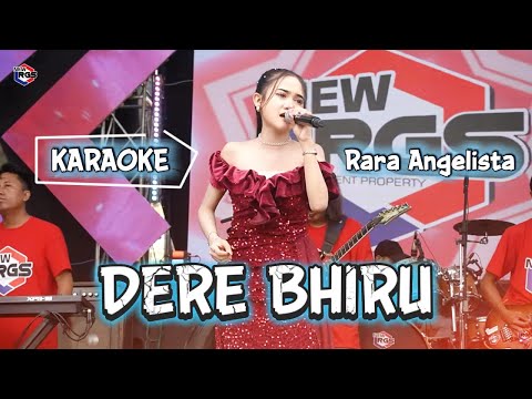 Rara Angelista - Dere Bhiru (KARAOKE)