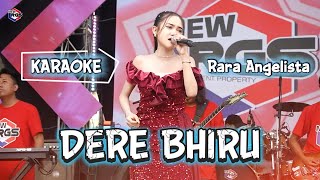 Download Lagu Rara Angelista - Dere Bhiru (KARAOKE) MP3
