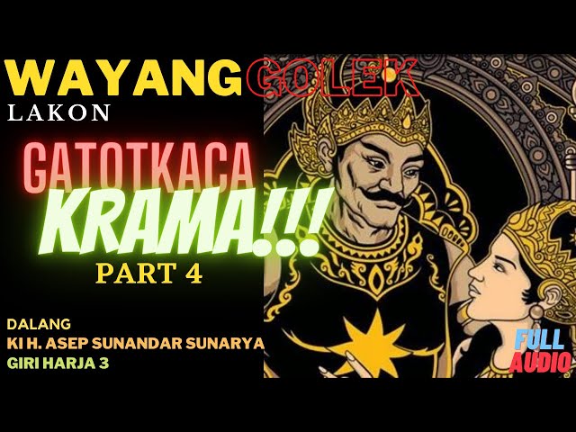 Asep Sunandar - Gatotkaca Krama Cut 4