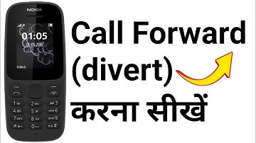 Nokia Keypad Phone Call Forwarding - How to divert calls to another number?