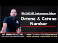 Octane & Cetane Number II UGC NTA NET/JRF II Environmental Sciences II #ugcnet #ugc #nta #octane