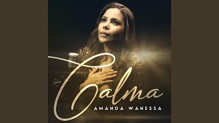Calma - Amanda Wanessa