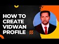 How to create vidwan profile