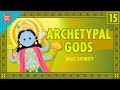 Archetypes and male divinities crash course world mythology 15