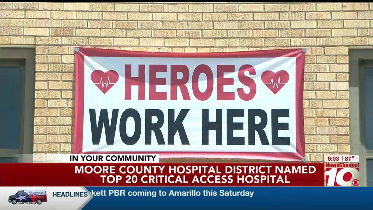 Moore County Hospital District Named National Top 20 Critical Access Moore County Hospital District Named National Top 20 Critical Access