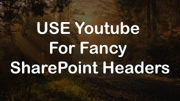 Create Animated SharePoint Headers Using Youtube!