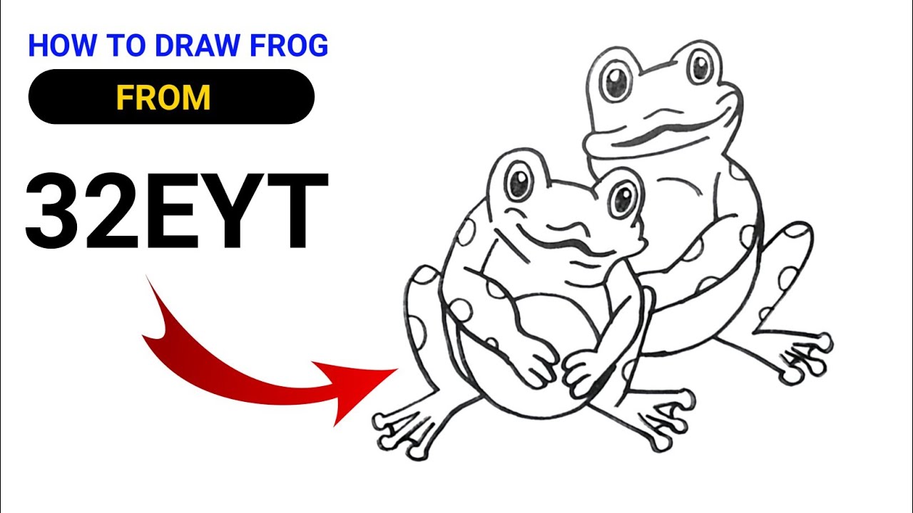 How to draw Frogs from 32EYT | How to draw frogs for kids step by step