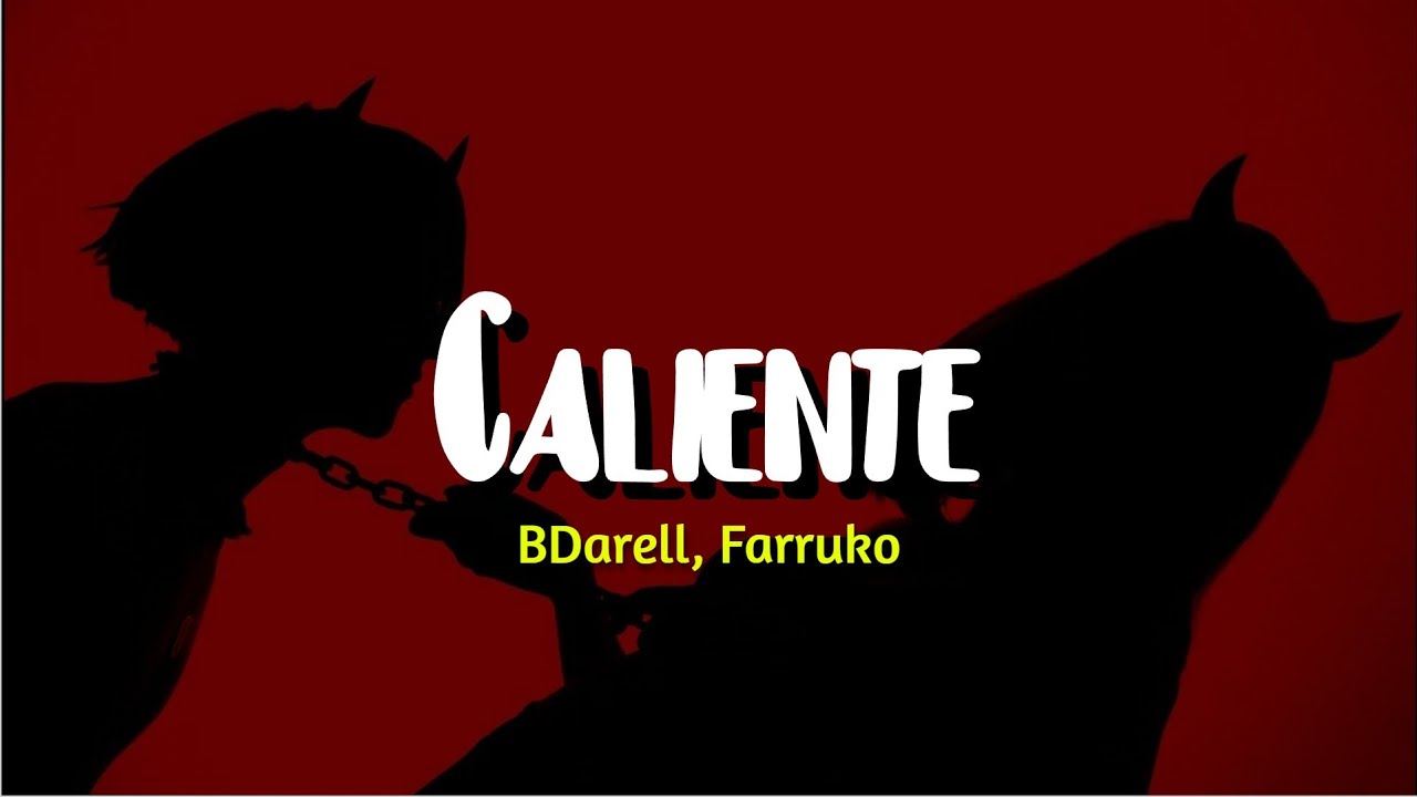 Darell, Farruko - Caliente (Letra/Lyrics)