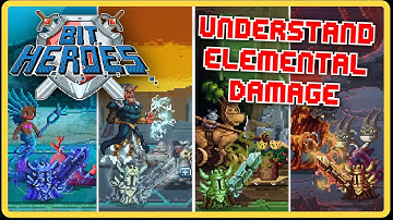 Bit Heroes Understanding Elemental Mechanics: Maximize Damage & Resistance