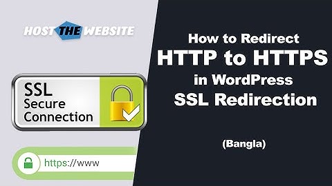How to Redirect HTTP to HTTPS in WordPress -SSL Redirection (Bangla)