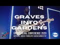 "Graves Into Gardens" UPCI General Conference 2020