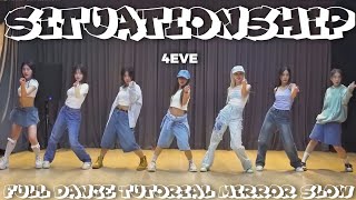 4EVE-SITUATIONSHIP FULL DANCE TUTORIAL MIRROR SLOW 