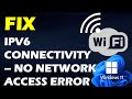 IPv6 Connectivity – No network access error in Windows 11 [Fix]