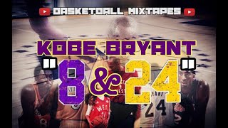 Kobe Bryant Mix ᴴᴰ - 8 & 24 by NCK (2020) RiP