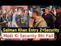 Salman Khan Grand Entry With Z+Security 😳 Achanak Mahol Badal Dala | Trending World Salman