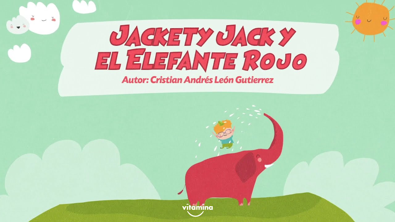 Jackety Jack y el elefante rojo / Vitamina en tu casa