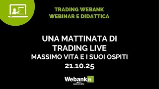 Una Mattinata Di Trading Live, Appuntamento Mensile Parte 22