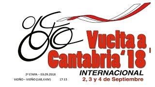 VUELTA CICLISTA A CANTABRIA 2018  SEGUNDA ETAPA VIOÑO - VIOÑO