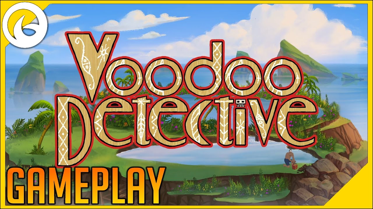 Voodoo Detective | Complete Gameplay Playthrough Part 1 - Full Game | Commentary