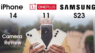 Oneplus 11 vs Samsung S23 vs iPhone 14 Camera Review 😻
