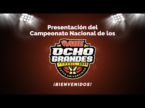 Campeonato Nacional de los OCHO GRANDES - Femenil 2022