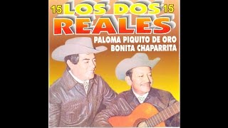 Los Dos Reales - Paloma Piquito De Oro chords