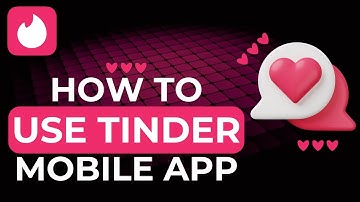 How To Use Tinder App in 2025 - Easy Beginners Guide