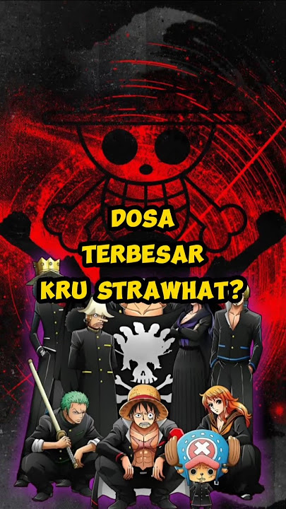 Dosa Terbesar Kru Strawhats?? #onepiece #anime #luffy #zoro #sanji #nami #strawhats #fyp #shorts