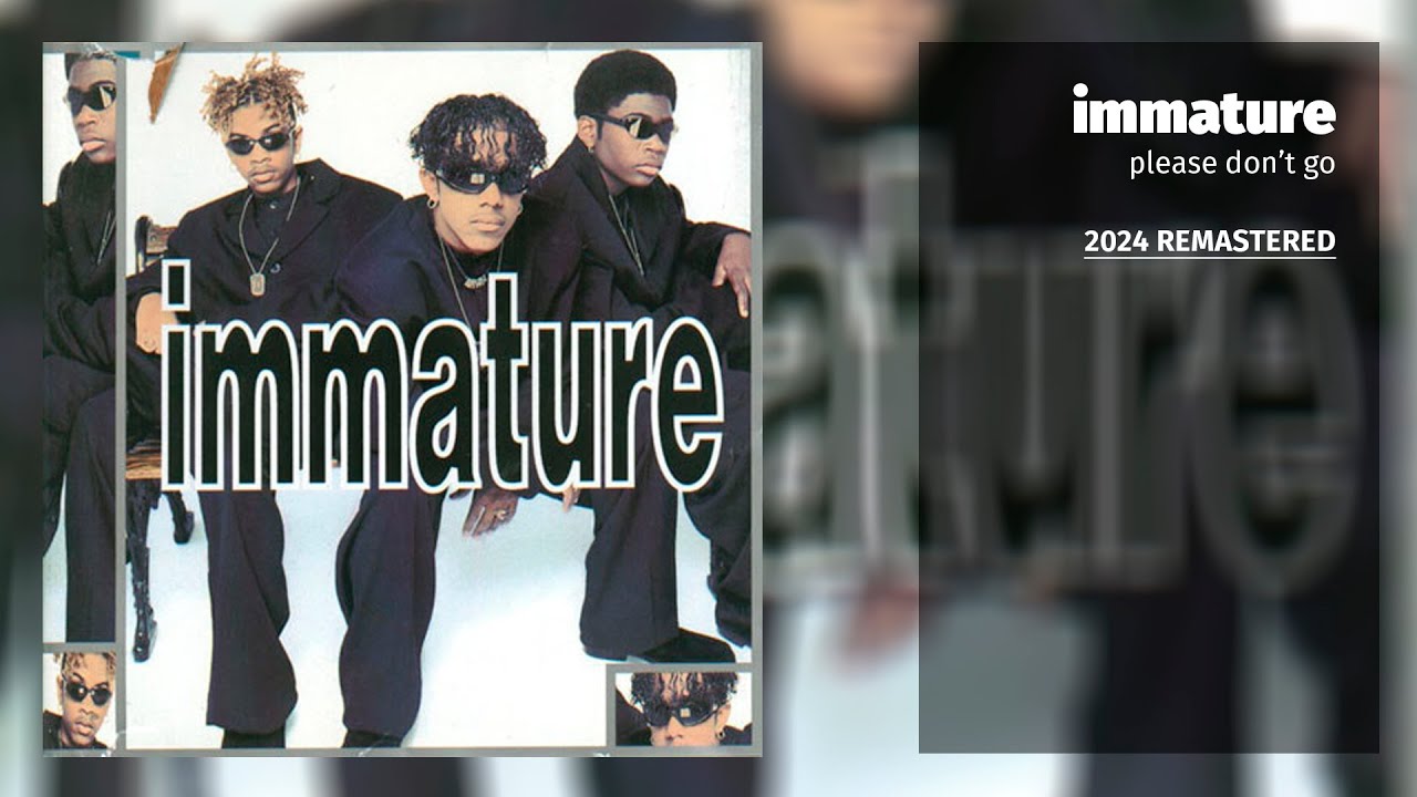 Immature - Please Don