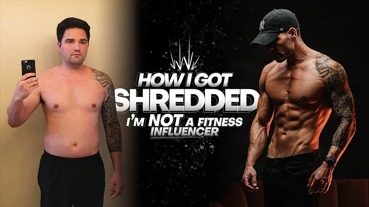 HOW I GOT SHREDDED (no, i'm NOT a Fitness Influencer) - DayDayNews