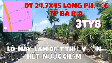 CHỦ CẦN BÁN GẤP LÔ BIỆT THỰ 24,7 x45 hơn 1000m2 LONG PHƯỚC tp BÀ RỊA