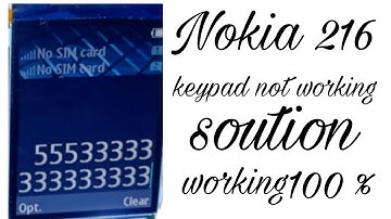 nokia 216 keypad not working solution