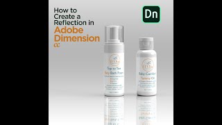 How to Create a Reflection in Adobe Dimension cc