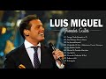 Luis Miguel Hits His Best Songs - Romantic Ballads From The 80s And 90s In Spanish || Full Album 💖💖