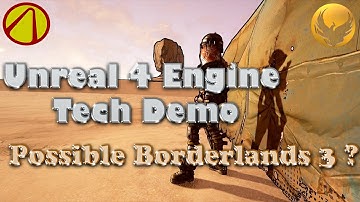 Gearbox Unreal 4 Engine Tech Demo (Possible First Look at Borderlands 3)
