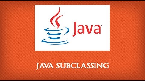 Java Subclassing