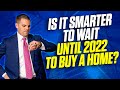 Is It Smarter to Wait Until 2022 to Buy a Home in Richmond, VA?