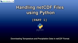 Download Temperature and Precipitation Data in netCDF- Handling netCDF Files using Python [Part 1]