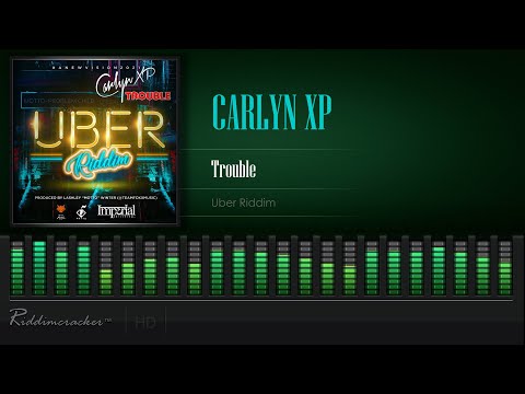 Carlyn XP - Trouble  (Uber Riddim) [2021 Afrobeat Soca] [HD]