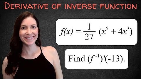 How to find the Derivative of an Inverse