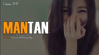MANTAN 1 - Nikah || Feat Iin Sagi || Collab || Musikalisasi Puisi Cinta Catatan WP