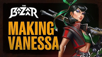 The Art of Vanessa | The Bazaar Update #13