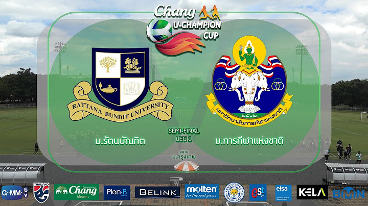 Live 🔴 Chang U-CHAMPION CUP 2025 | Semi-final | Leg 1 | ม.รัตนบัณฑิต 🆚 ม.การกีฬาแห่งชาติ