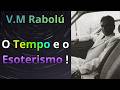 A parte relativa do tempo — V.M Rabolú