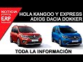 HOLA Renault Kangoo y Renault Express. ADIOS Dacia Dokker. Toda la información.