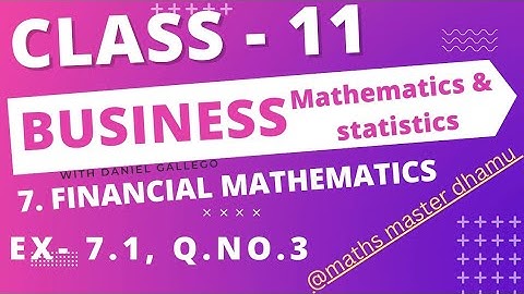 Class 11| Business Maths|Ex.7.1|Q.no.3|Chapter-7|Financial Mathematics|@mathsmasterdhamu9158