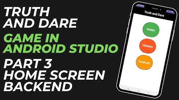 Truth and Dare Game Development: Mastering Home Screen Backend Integration | Part 3