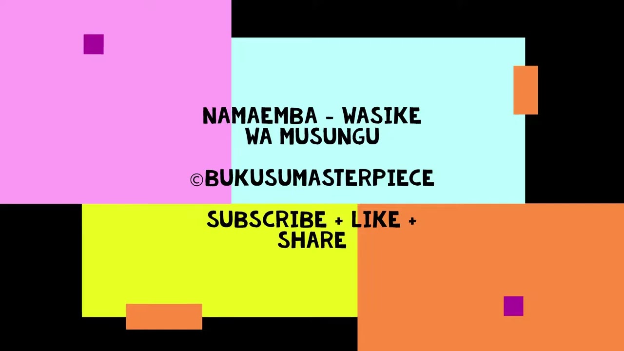 Namaemba   Wasike Wa Musungu