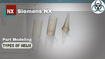 Siemens NX- Types of Helix in NX || How to create Helix